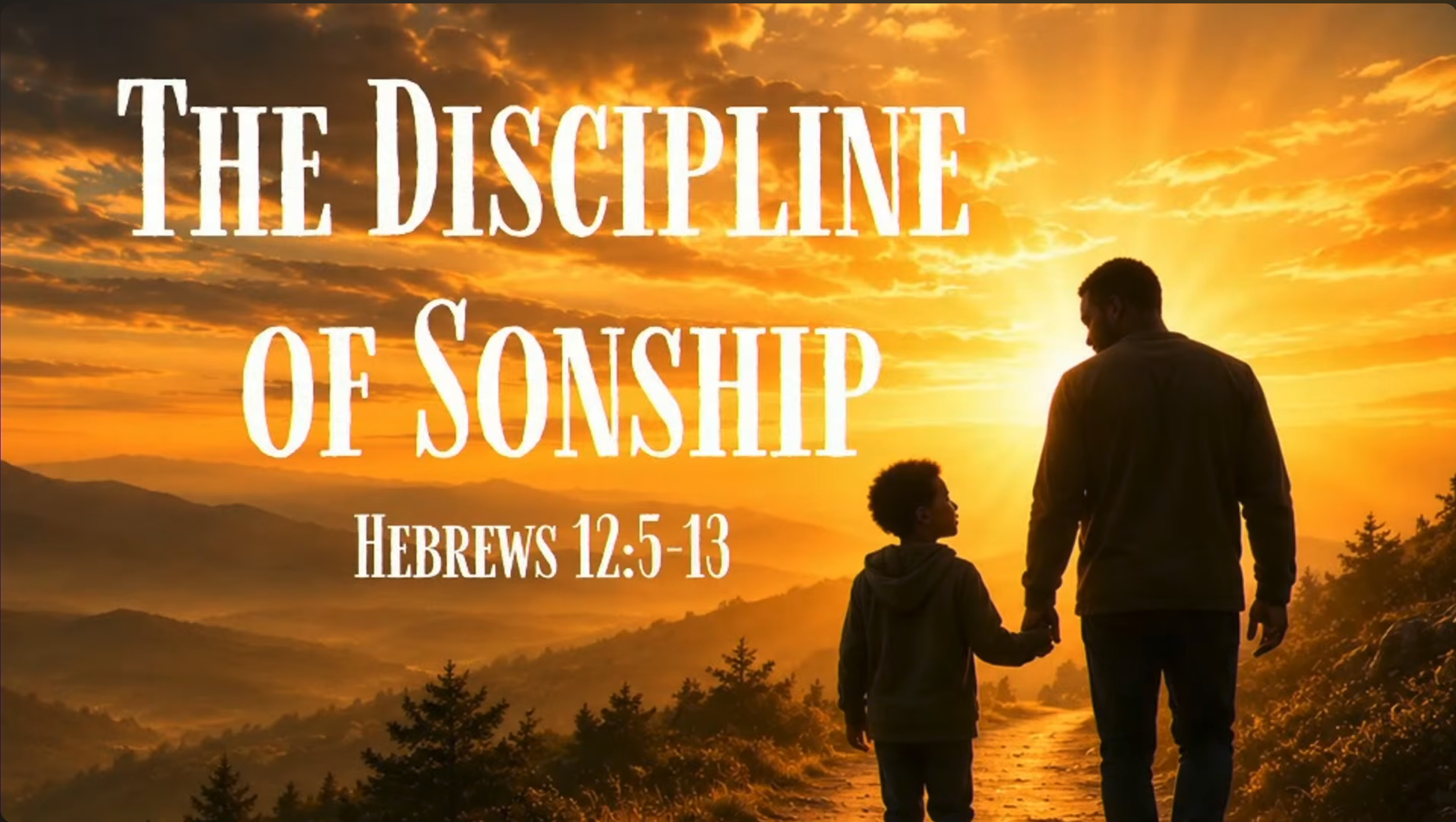 The Discipline of Sonship