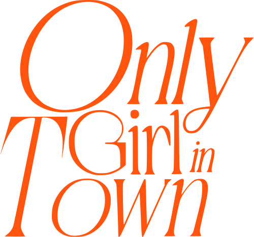 Only Girl In Town