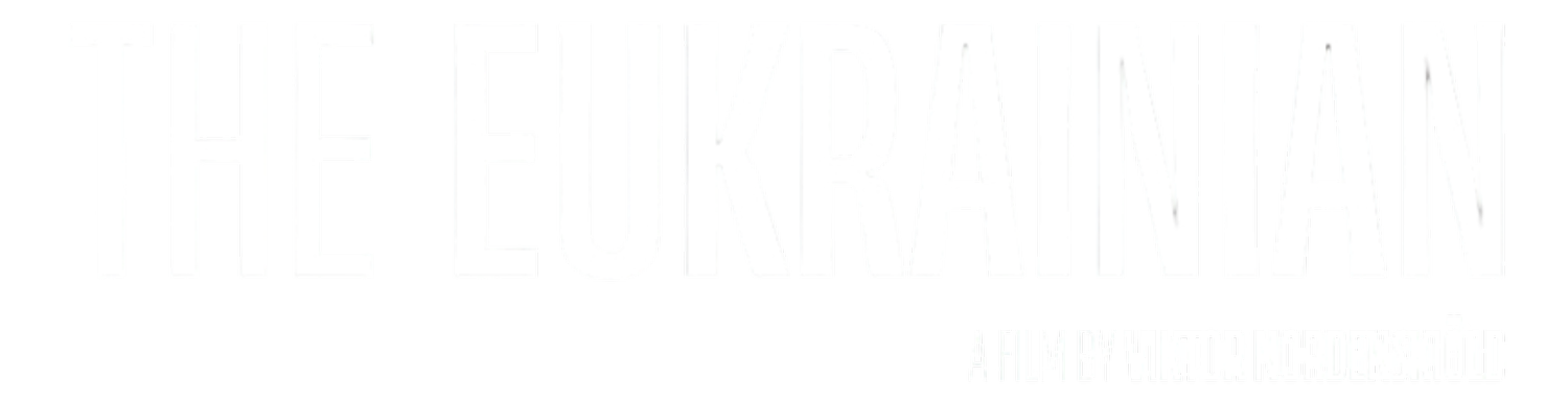 THE EUKRAINIAN a Film by Viktor Nordenskiöld