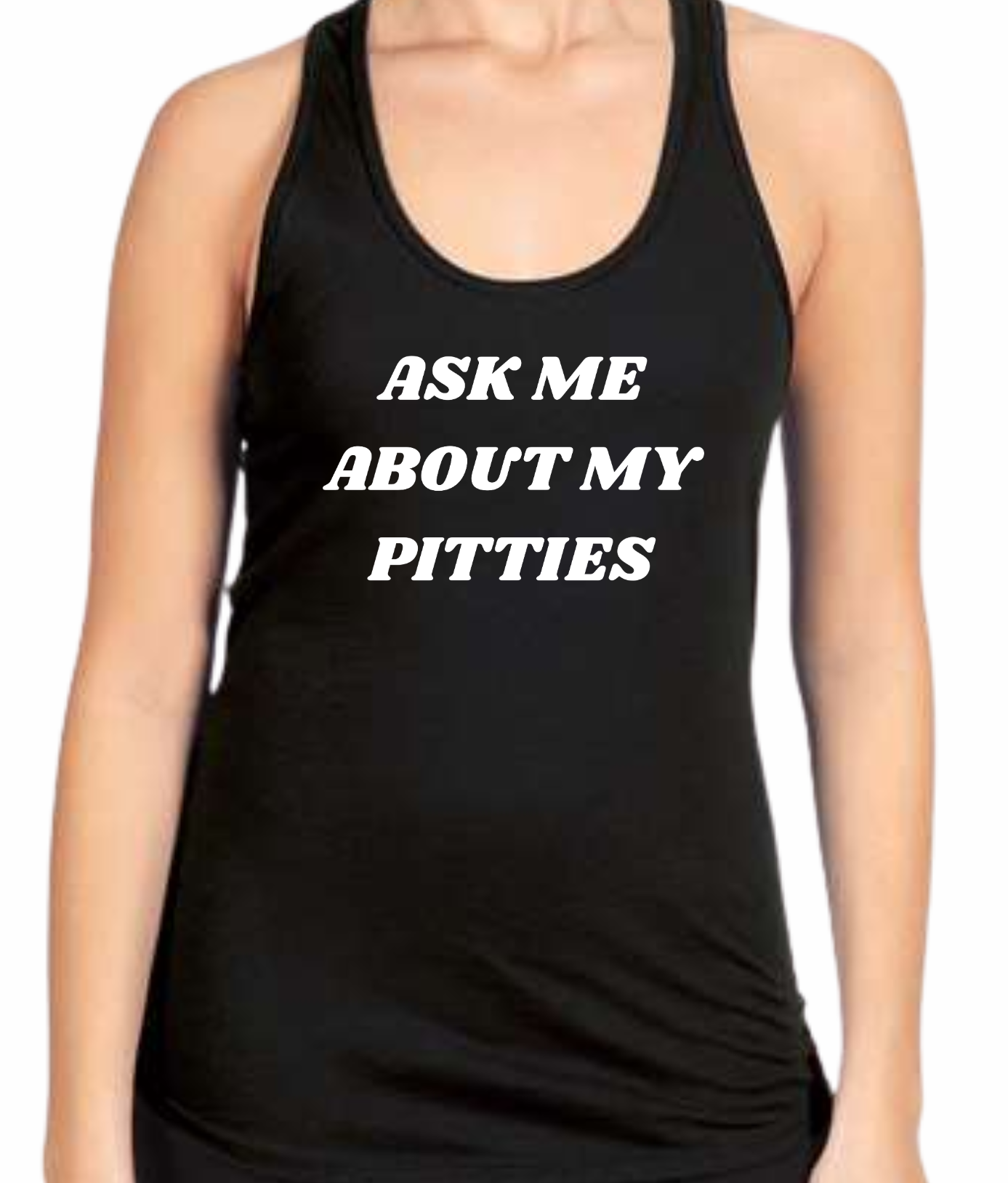 Ask Me About My Pitties Tank Top