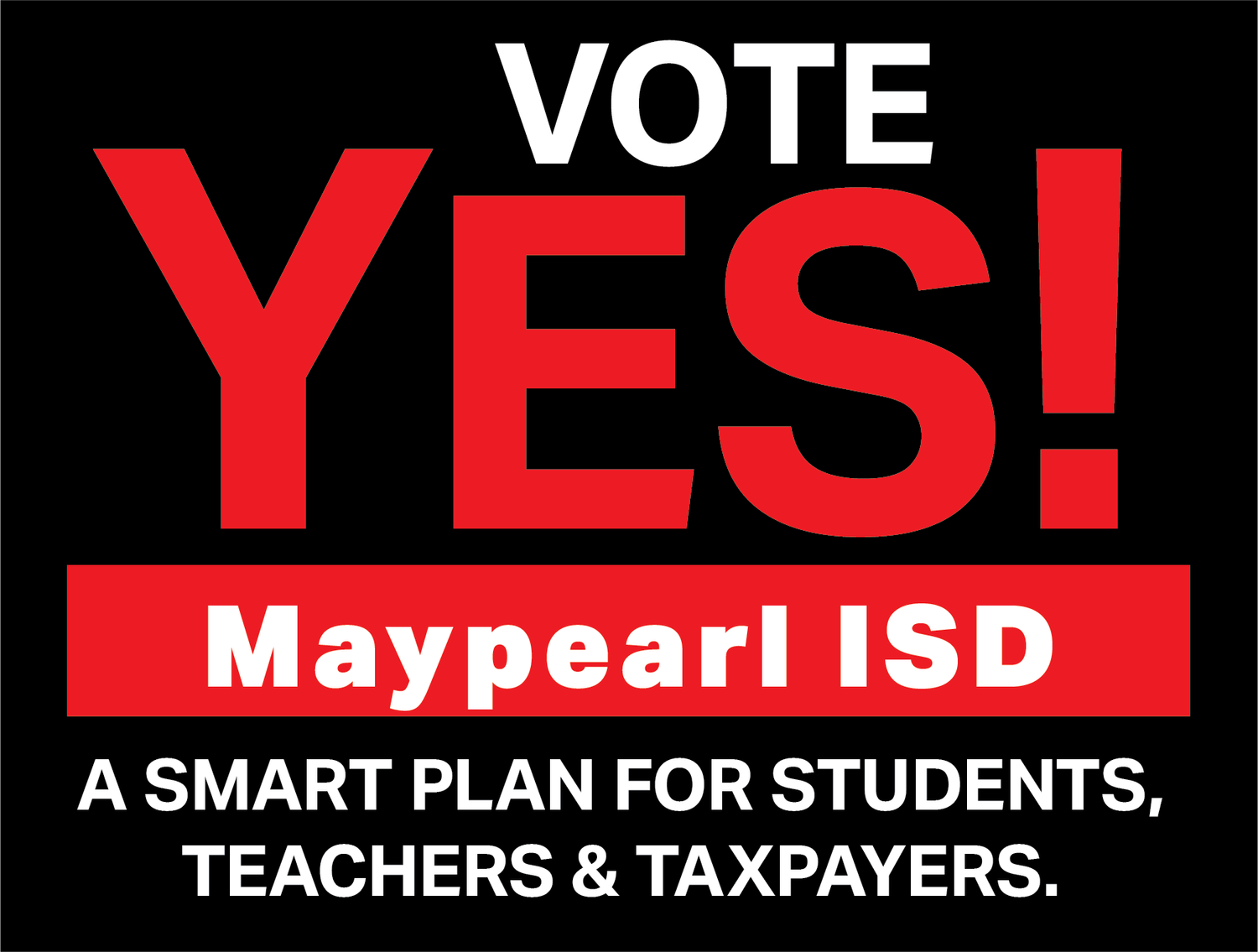 Vote Yes Maypearl ISD