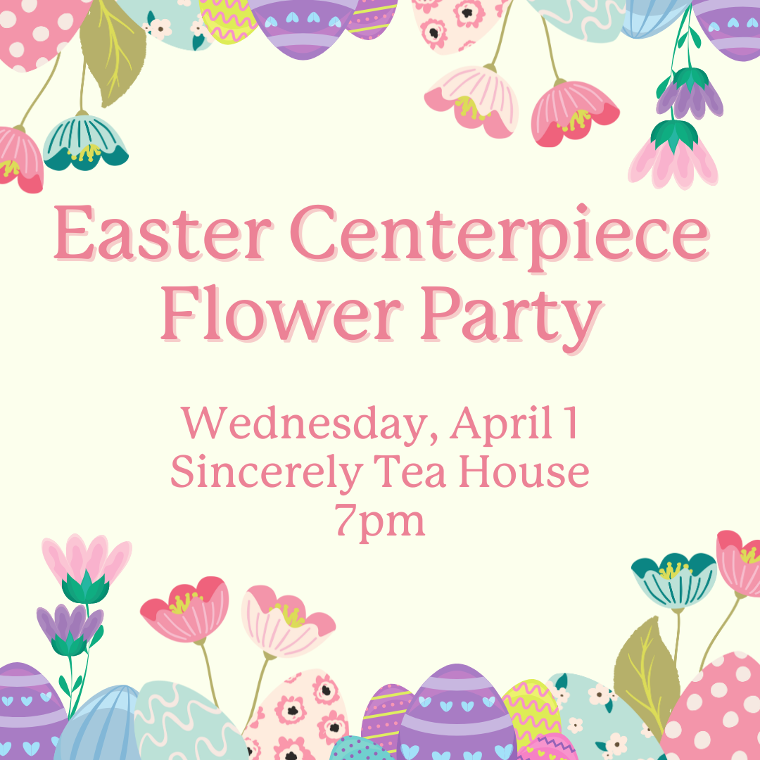 April 1st, 2026 Easter Centerpiece Flower Party