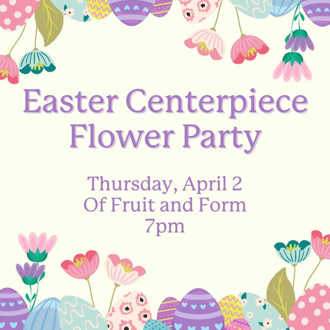 April 2nd, 2026 Easter Centerpiece Flower Party