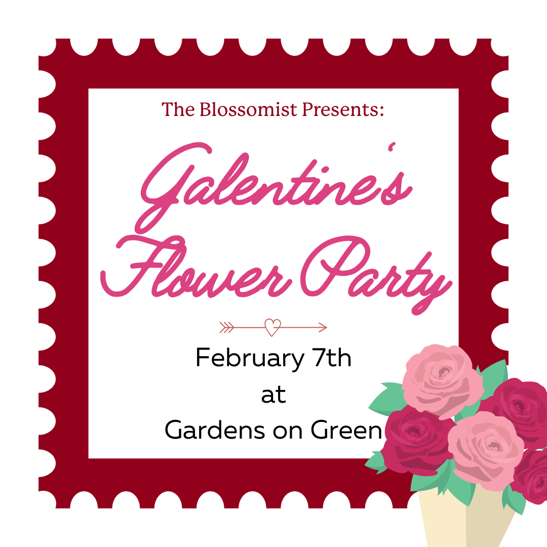 February 7th, 2026 Galentine's Flower Party