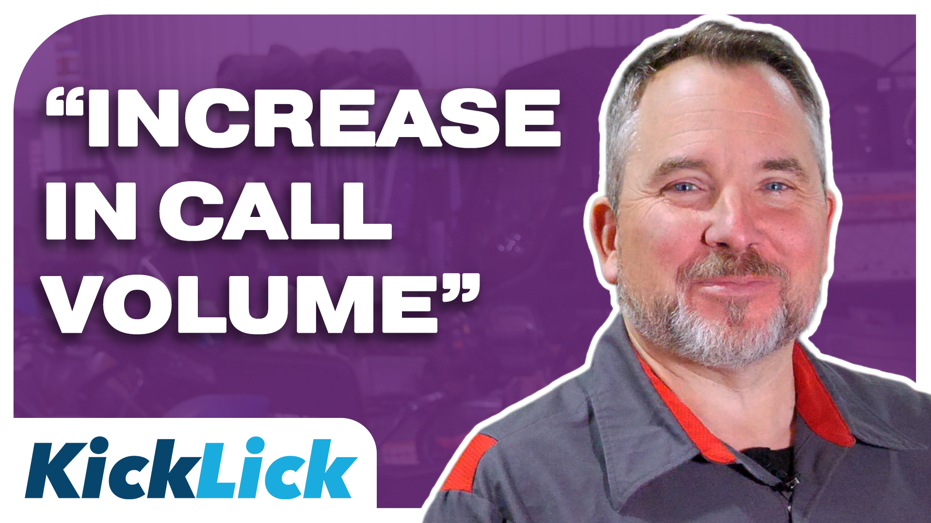 A man with gray hair and beard wearing a dark gray and red shirt, smiling, with a purple background and white text that reads 'Increase in Call Volume' and 'KickLick'.