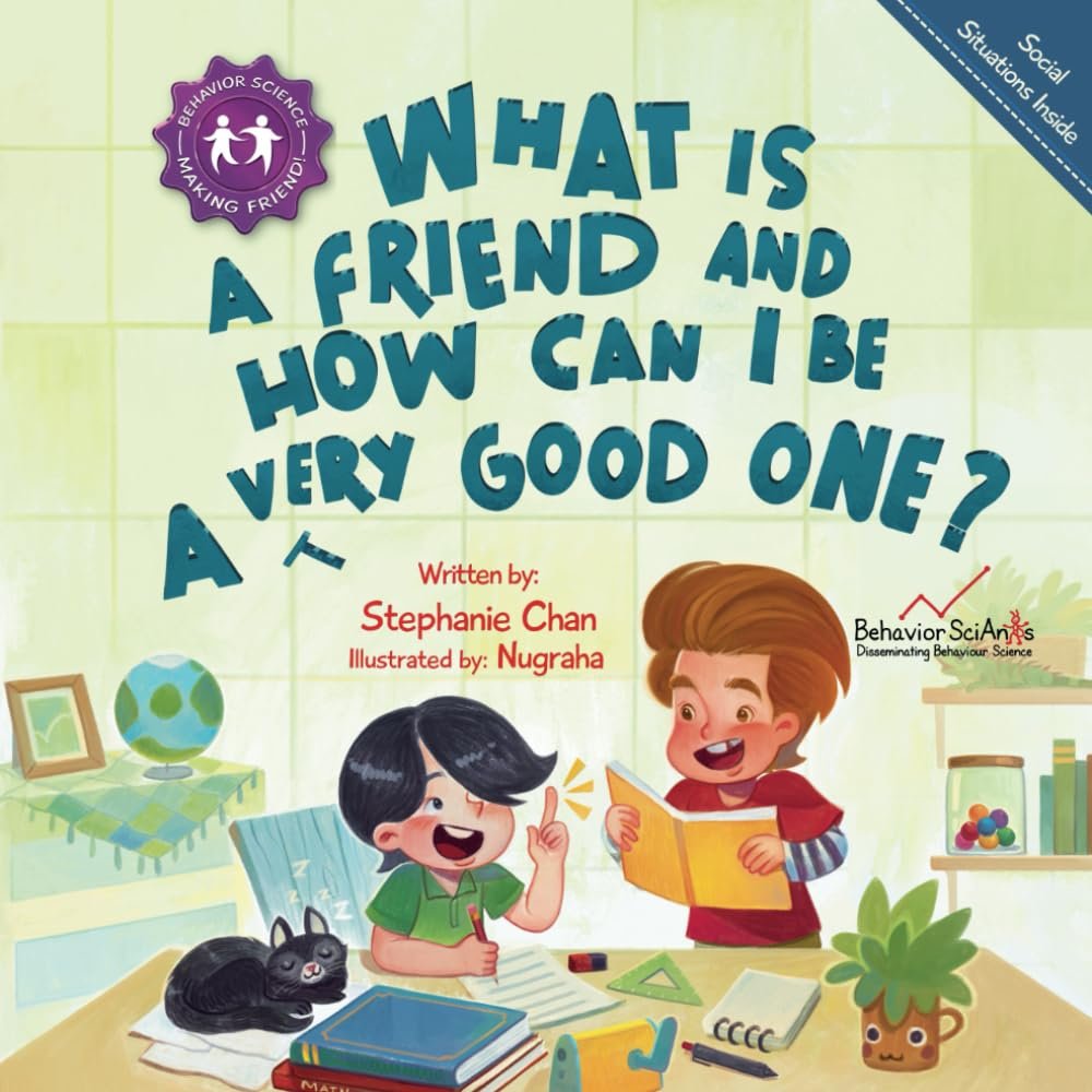 Children in a classroom with books, a globe, and a black cat. The title reads, 'What is a Friend and How Can I Be a Very Good One?'