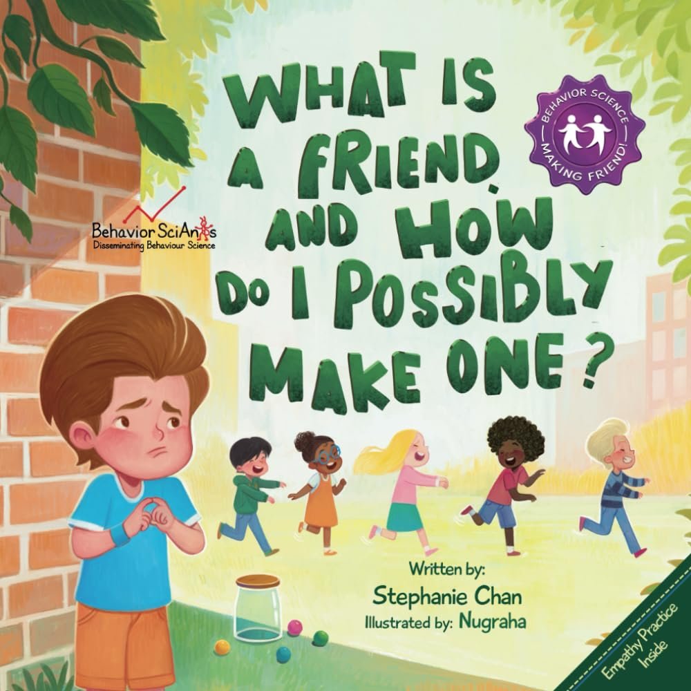 Cover of a children's book titled 'What is a Friend and How Do I Possibly Make One?' featuring a sad boy and a group of happy children playing outside.