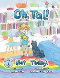 Colorful children's book cover titled 'Oh, Ta! Not Today,' featuring a girl with glasses and a yellow shirt, a black dog, a rainbow rug, and a background of bookshelves in a cozy room.
