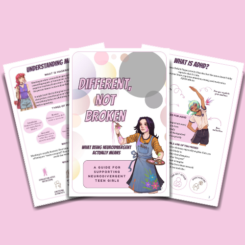 Different, Not Broken: A Guide for Supporting Neurodivergent Teen Girls