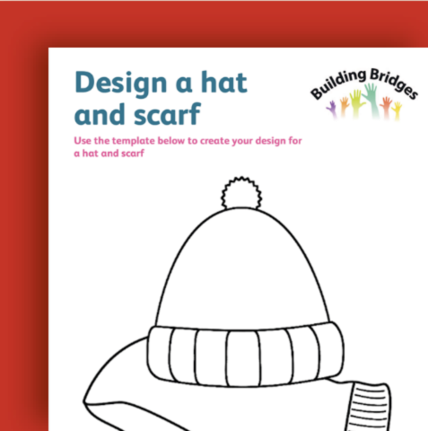Cover of easy read document titled 'Design a hat and scarf' with a simple outline of a hat with a pom-pom on top and a scarf for designing, featuring the 'Building Bridges' logo with multicolored hands.