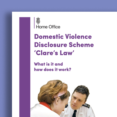 Cover of a pamphlet titled 'Domestic Violence Disclosure Scheme 'Claire's Law,'' issued by the Home Office. The cover features an older woman and a man in a police uniform engaged in a discussion, with a man in a blue shirt giving a speech or explanation in a speech bubble.