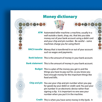 Cover of easy read document titled 'Money Dictionary' listing financial terms and their definitions, including ATM, BACS transfer, Bank balance, Bank statement, Budget, Chip and pin, and Credit.