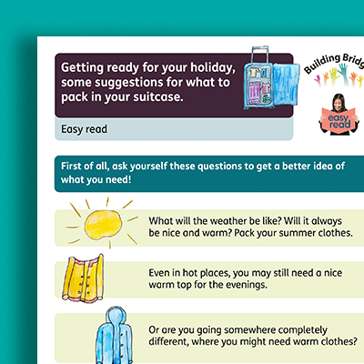 Cover of easy read document titled 'Getting ready for your holiday: some suggestions for what to pack in your suitcase.' includes cartoon images of a suitcase, a person, and a cloud with sun.