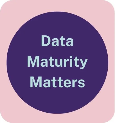 Data Maturity Matters