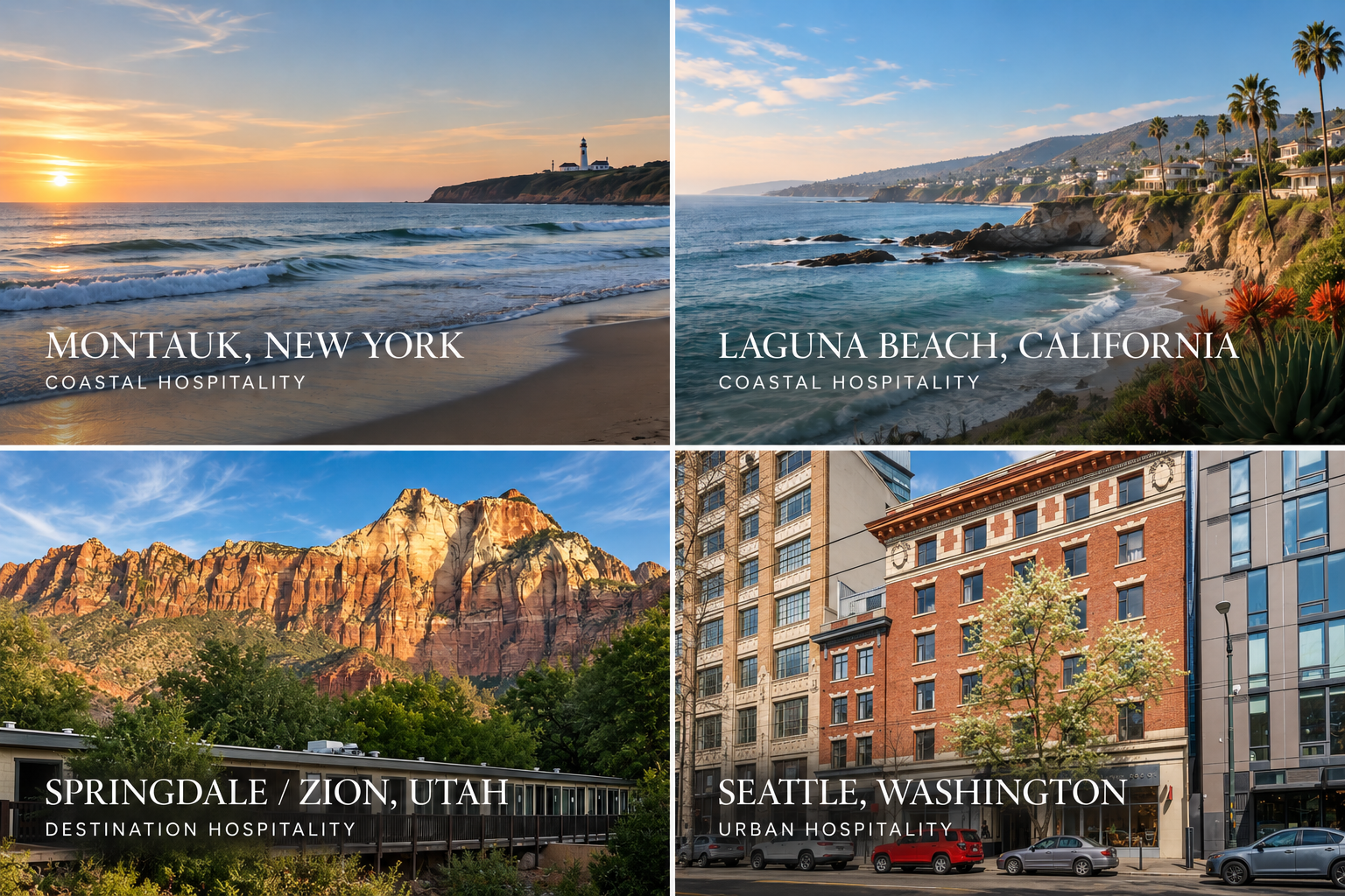 Four images of different travel destinations with their names and types of hospitality: Montauk, New York, a beach at sunset; Laguna Beach, California, a coastline with rocky cliffs and houses; Springdale / Zion, Utah, a mountain range with a lush forest and a hotel; Seattle, Washington, a city street with buildings and parked cars.