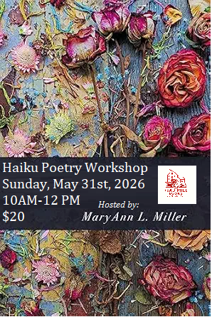 Haiku Workshop with MaryAnn L. Miller