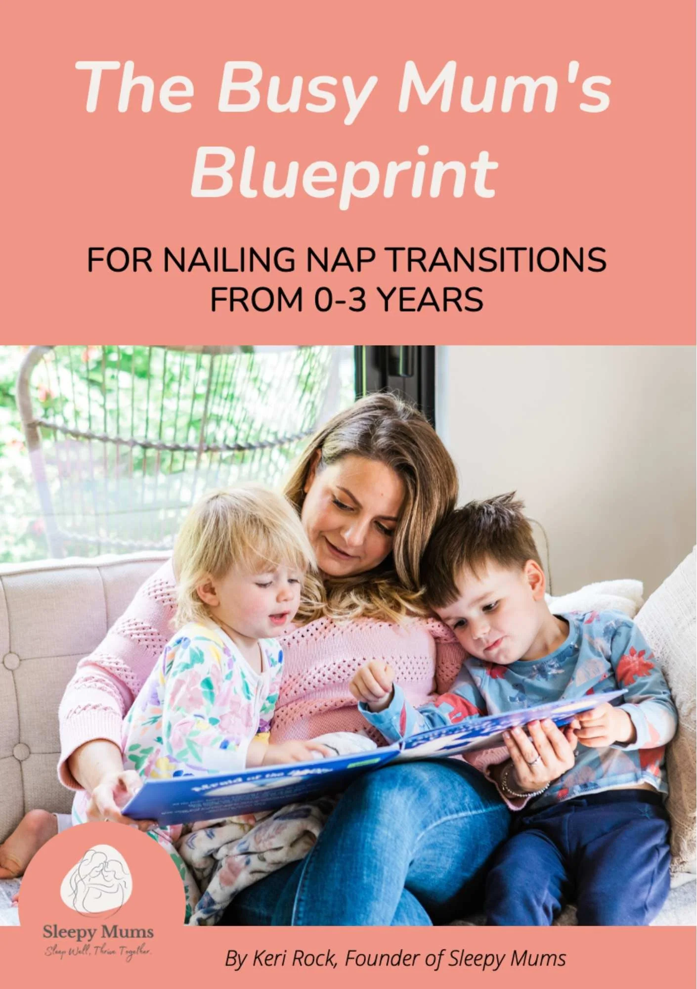 The Busy Mum's Blueprint: Nap Transitions Guide (0-3 Years)