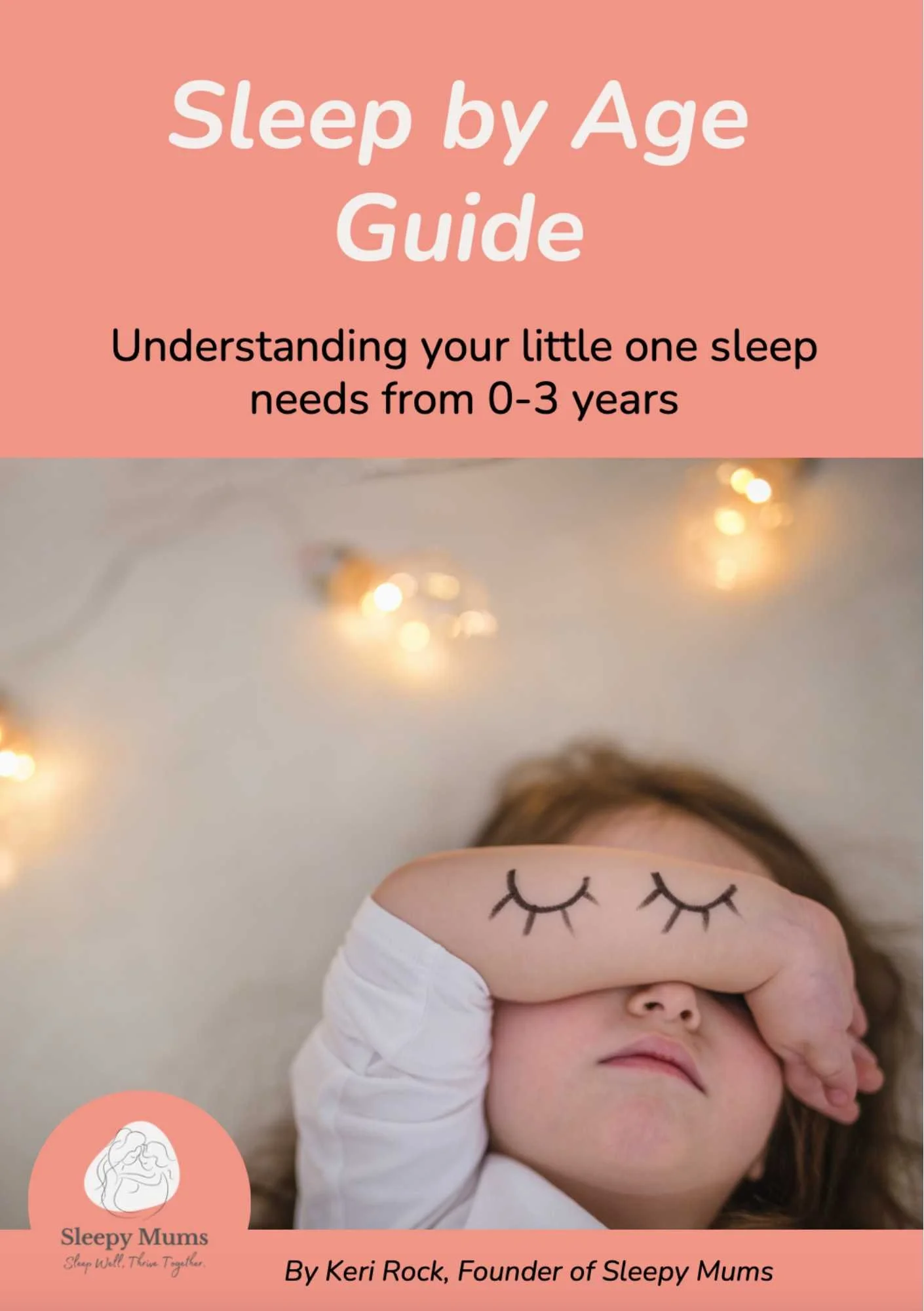 Baby & Toddler Sleep by Age Guide (0-3 Years)