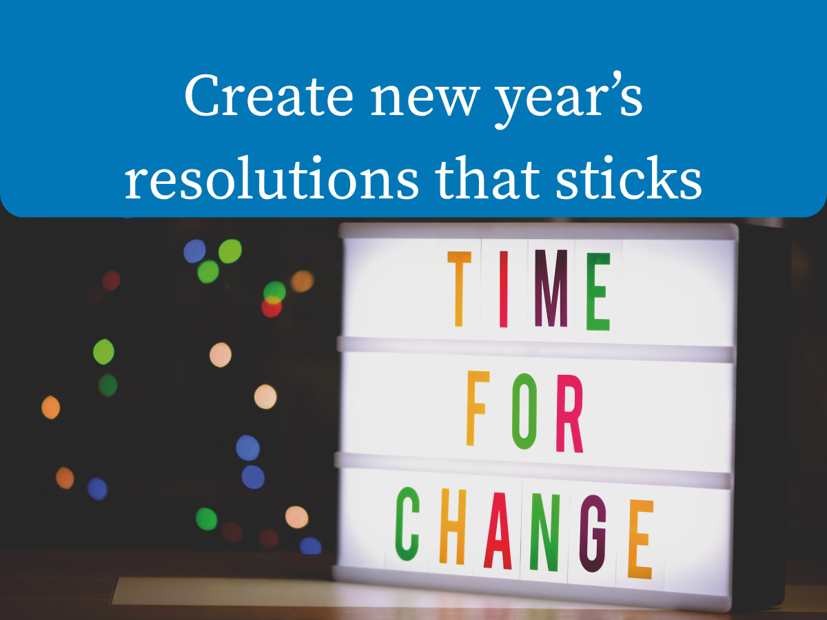 Dare to Dream -Create new year’s resolutions that sticks
