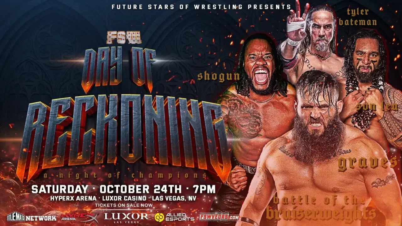 Official promotional poster for Future Stars of Wrestling (FSW) Day of Reckoning on Saturday, October 24, 2026, at HyperX Arena in Luxor Casino, featuring Shogun, Tyler Bateman, Son Leu, and Graves for the Battle of the Bruiserweights.