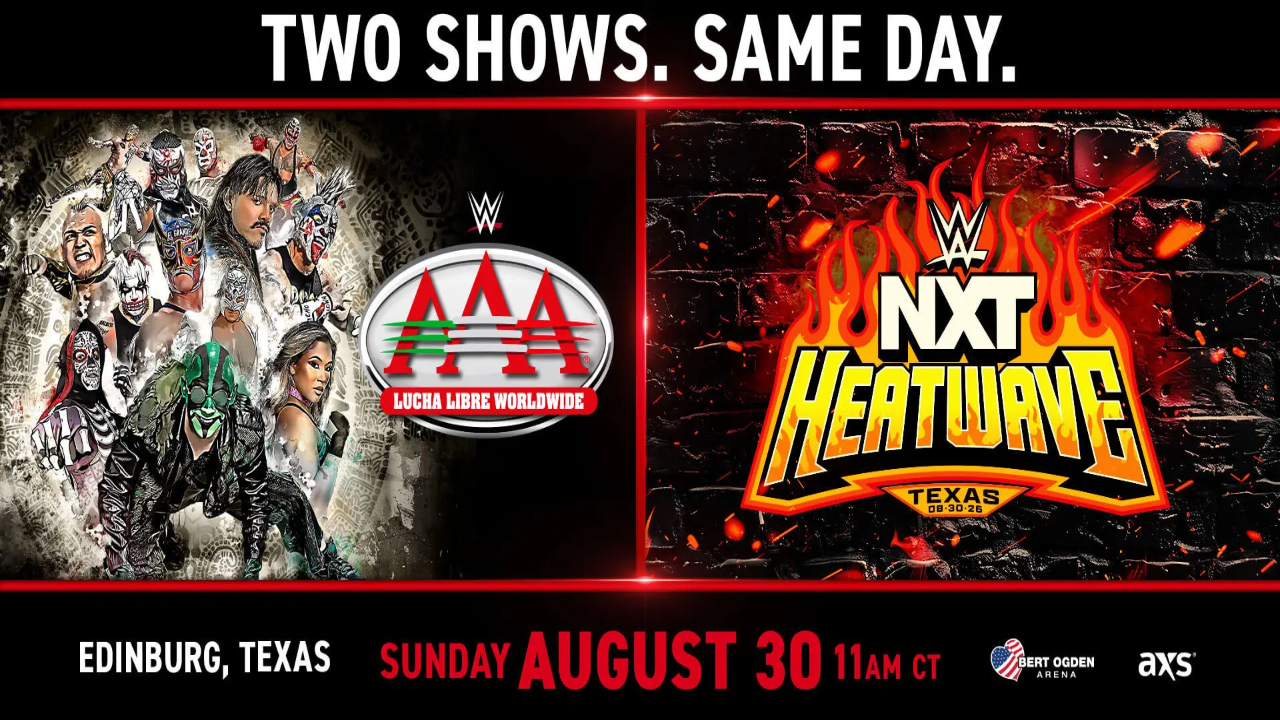 Texas Heatwave: WWE NXT and Lucha Libre AAA Team Up for Historic Double-Header in Edinburg