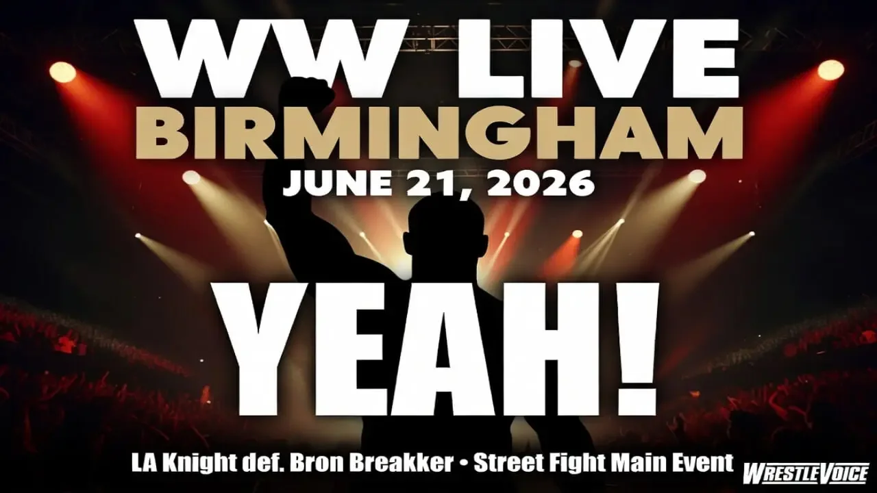 WWE Live Birmingham Results June 21 2026 - LA Knight defeats Bron Breakker in Street Fight main event - WrestleVoice