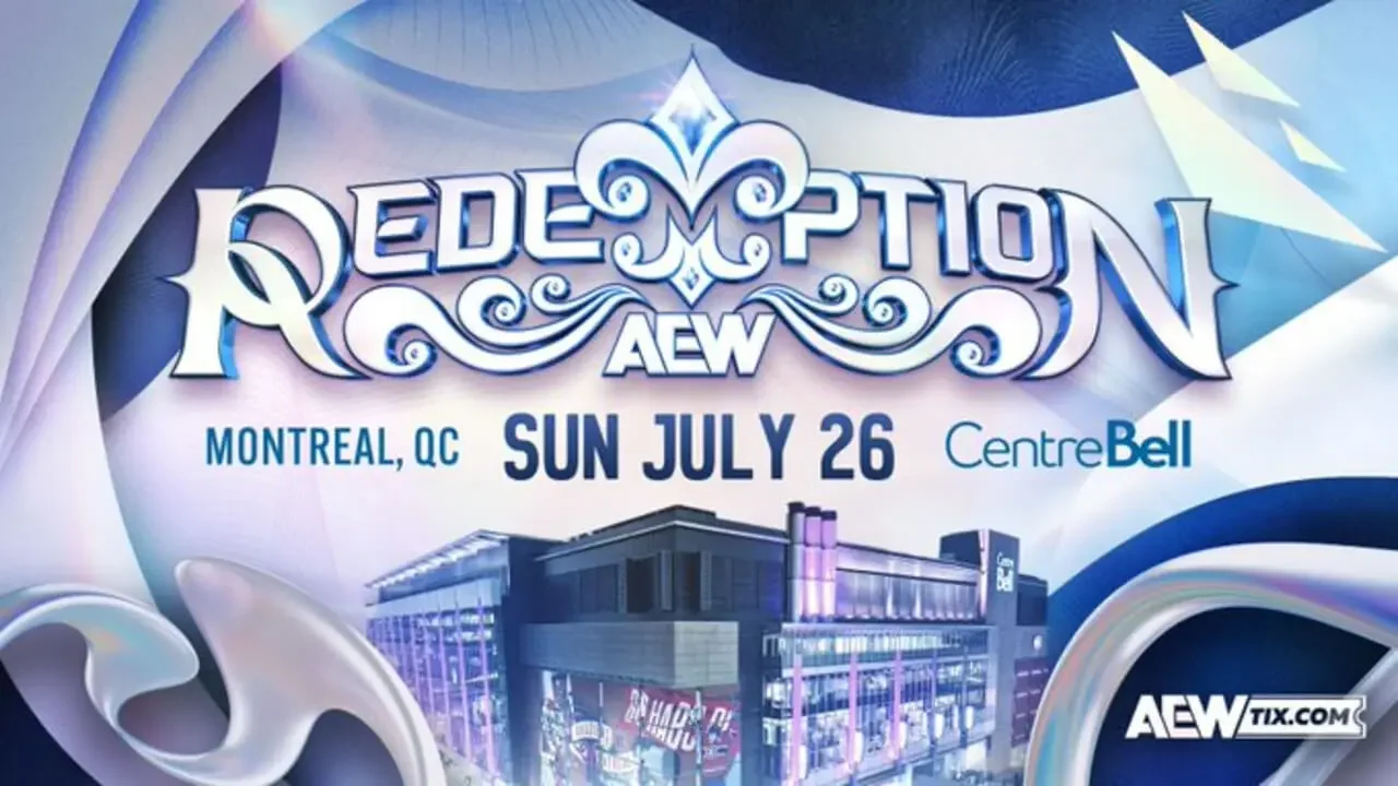 AEW Announces Brand-New PPV ‘Redemption’ Coming to Montreal This July