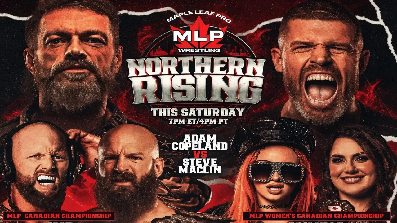 Maple Leaf Pro Wrestling poster for the event “Northern Rising.” Dark red background with intense close-ups of wrestlers.