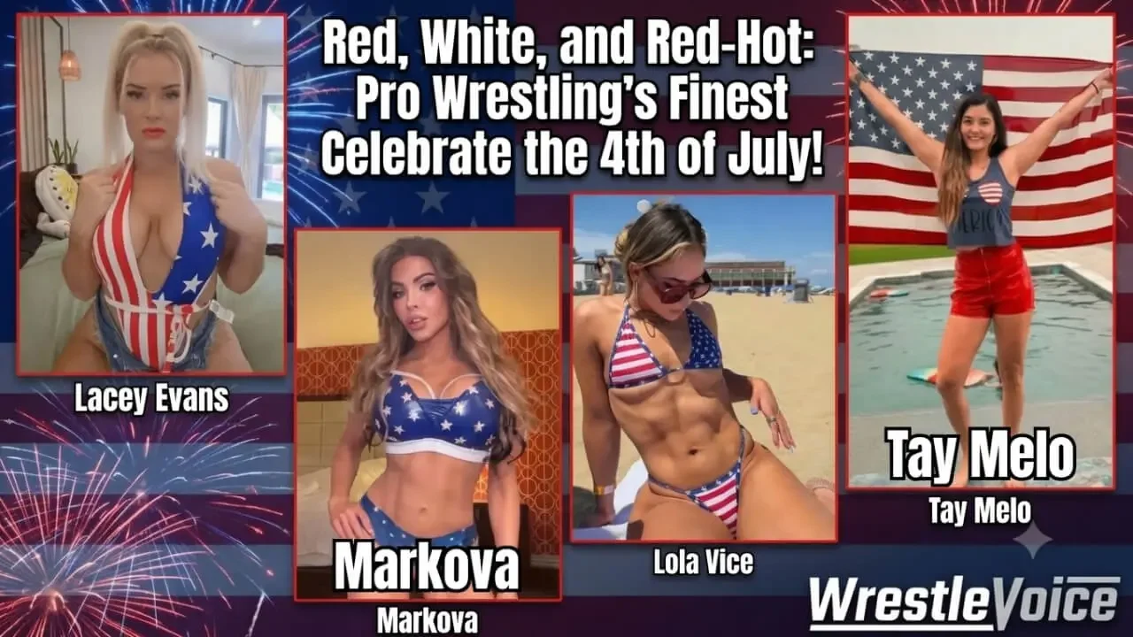Blue, White, and Red-Hot: The Beautiful Ladies of Pro Wrestling Celebrate the 4th of July