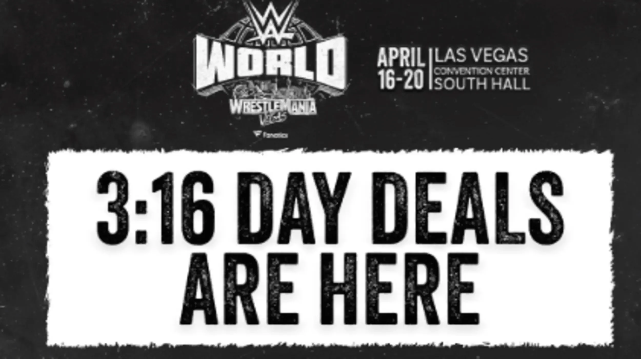 Celebrate 3:16 Day: Massive Savings on WWE World at WrestleMania 42 Tickets!