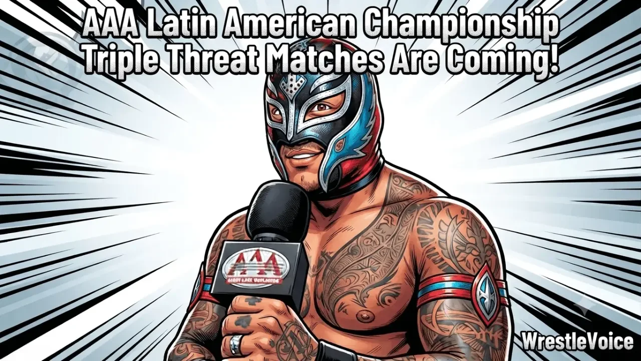 AAA Latin American Championship News: Triple Threat Extravaganza