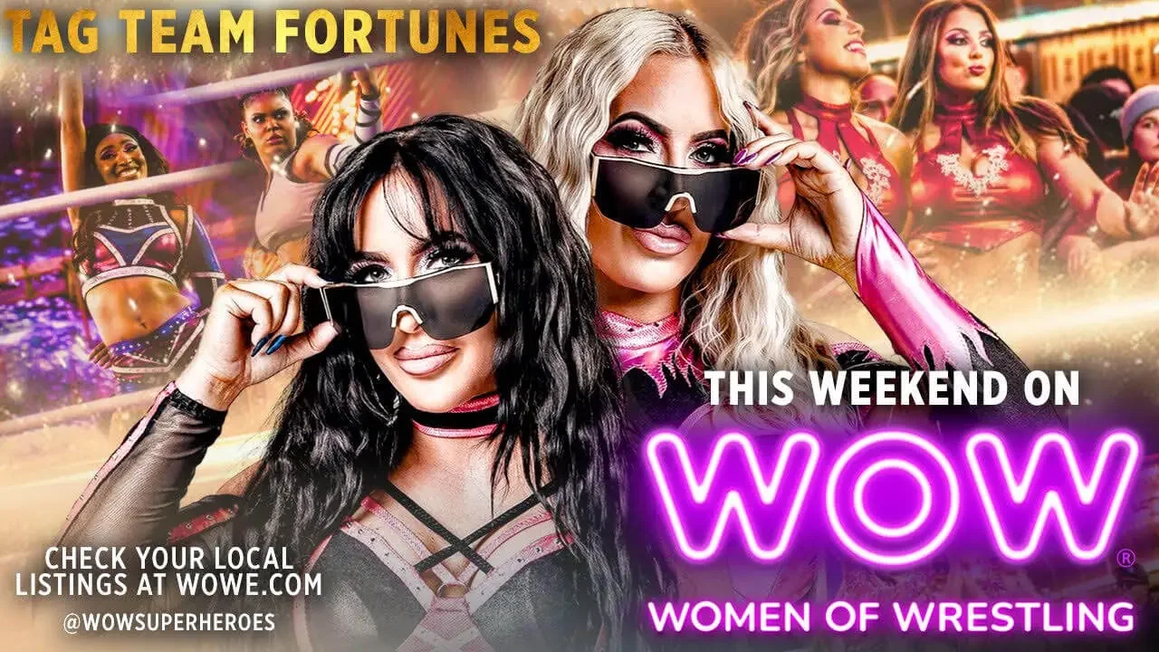 Alt Text: Promotional graphic for WOW - Women of Wrestling featuring "Tag Team Fortunes," displaying Miami Sweet Heat (Lori and Lindsay Carlson) in the foreground wearing sunglasses, with text reading "This Weekend on WOW Women of Wrestling."