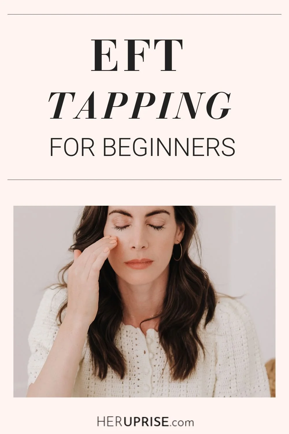 EFT Tapping for Beginners — Her Uprise