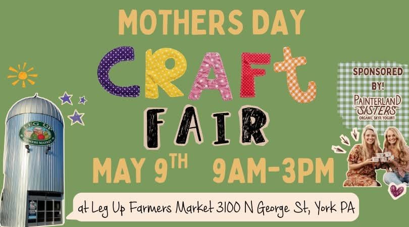 Mother's Day Craft Fair at Leg Up Farm
