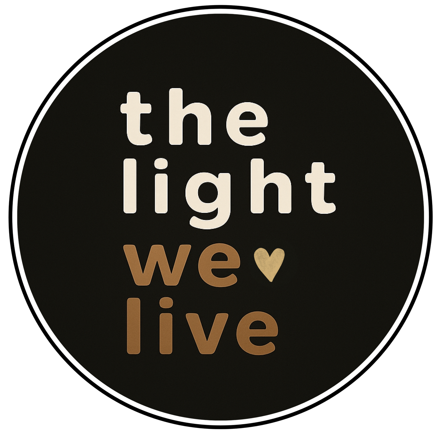 The Light We Live