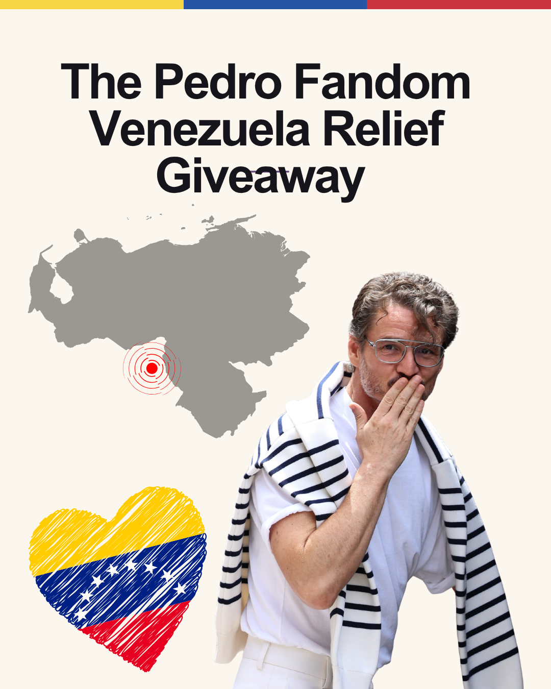 A promotional graphic for a Pedro Fandom Venezuela Relief Giveaway, featuring a map of Venezuela with a red target marking an earthquake epicenter, a man wearing glasses and a striped sweater with a hand over his mouth, and a heart with the Venezuelan flag colors and stars.