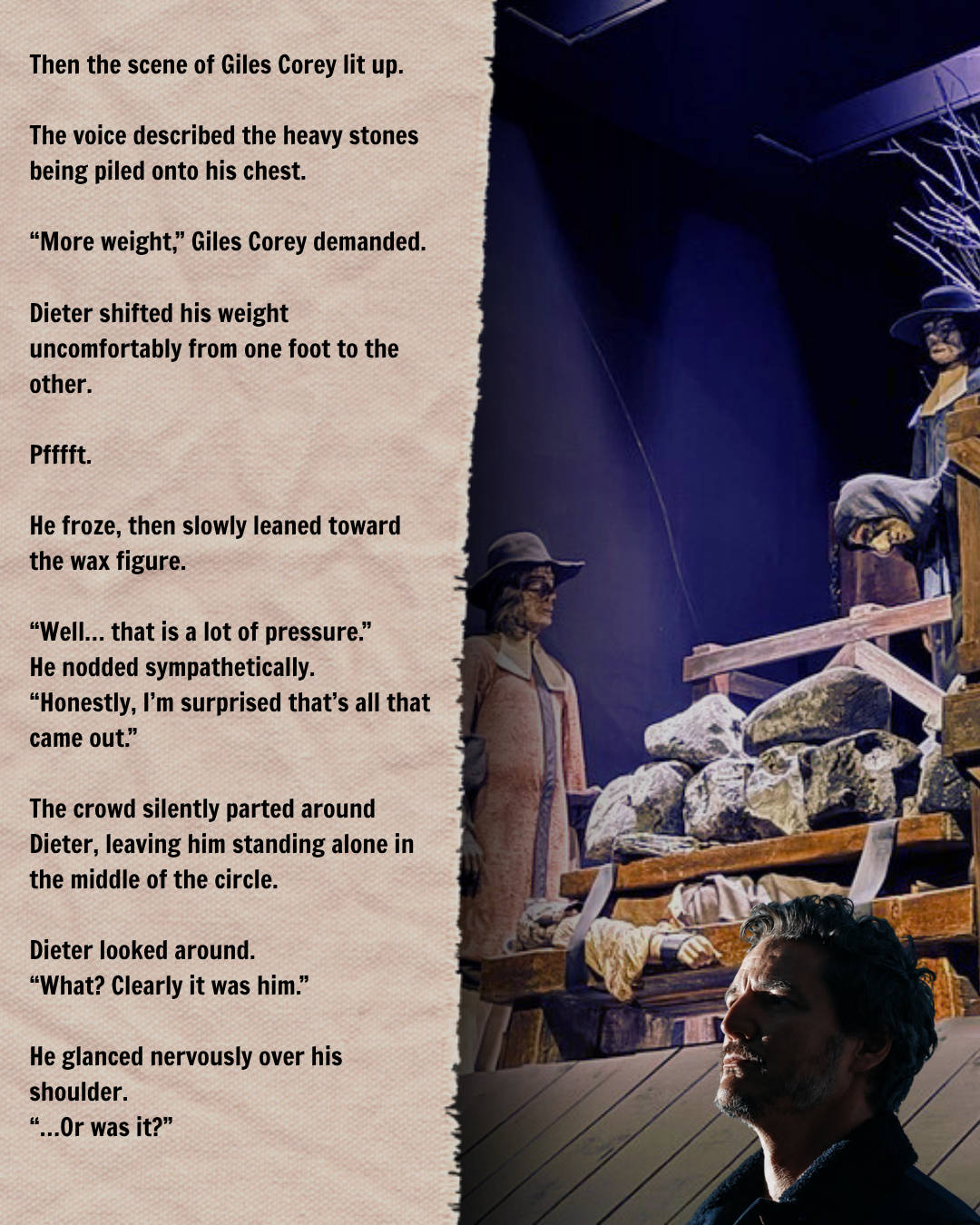 Pedro Pascal as Dieter Bravo alongside a Salem Witch Museum display depicting Giles Corey and the heavy stones used during the Salem witch trials, in a humorous supernatural story.