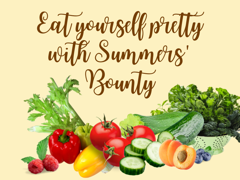 Eat Yourself Pretty with Summers’ Bounty