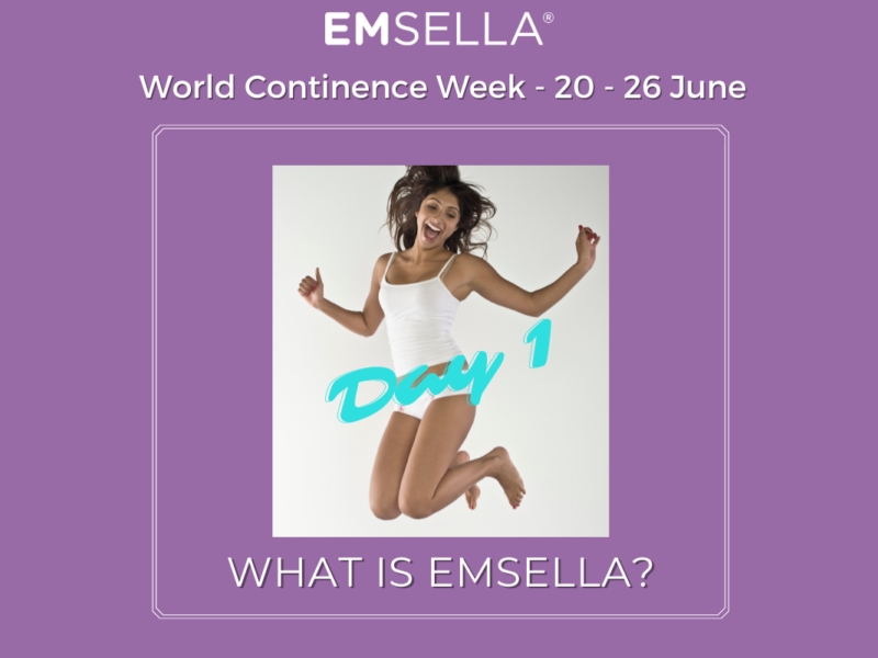 World Continence Week – Emsella Awareness- Day 1