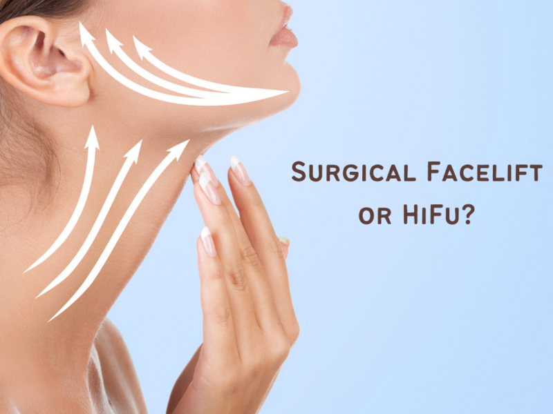 Surgical facelift or HIFU?