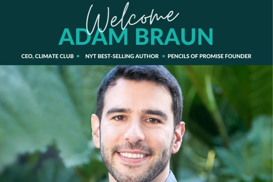 Welcome Adam Braun: Sustainability Innovator &amp; NYT Best-selling Author 