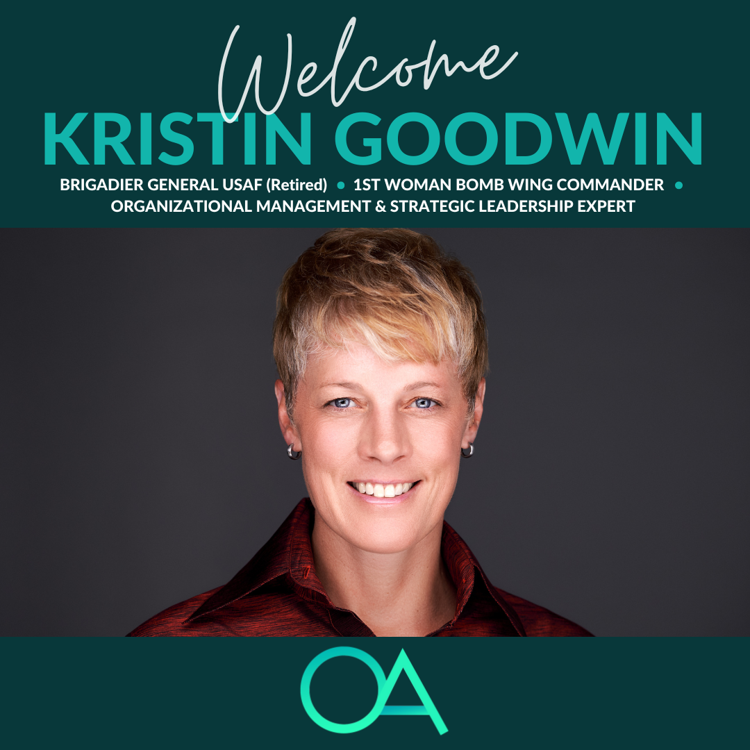 Welcome Brigadier General Kristin Goodwin (USAF, Retired): Leadership Through Resilience, Vision, and Authenticity