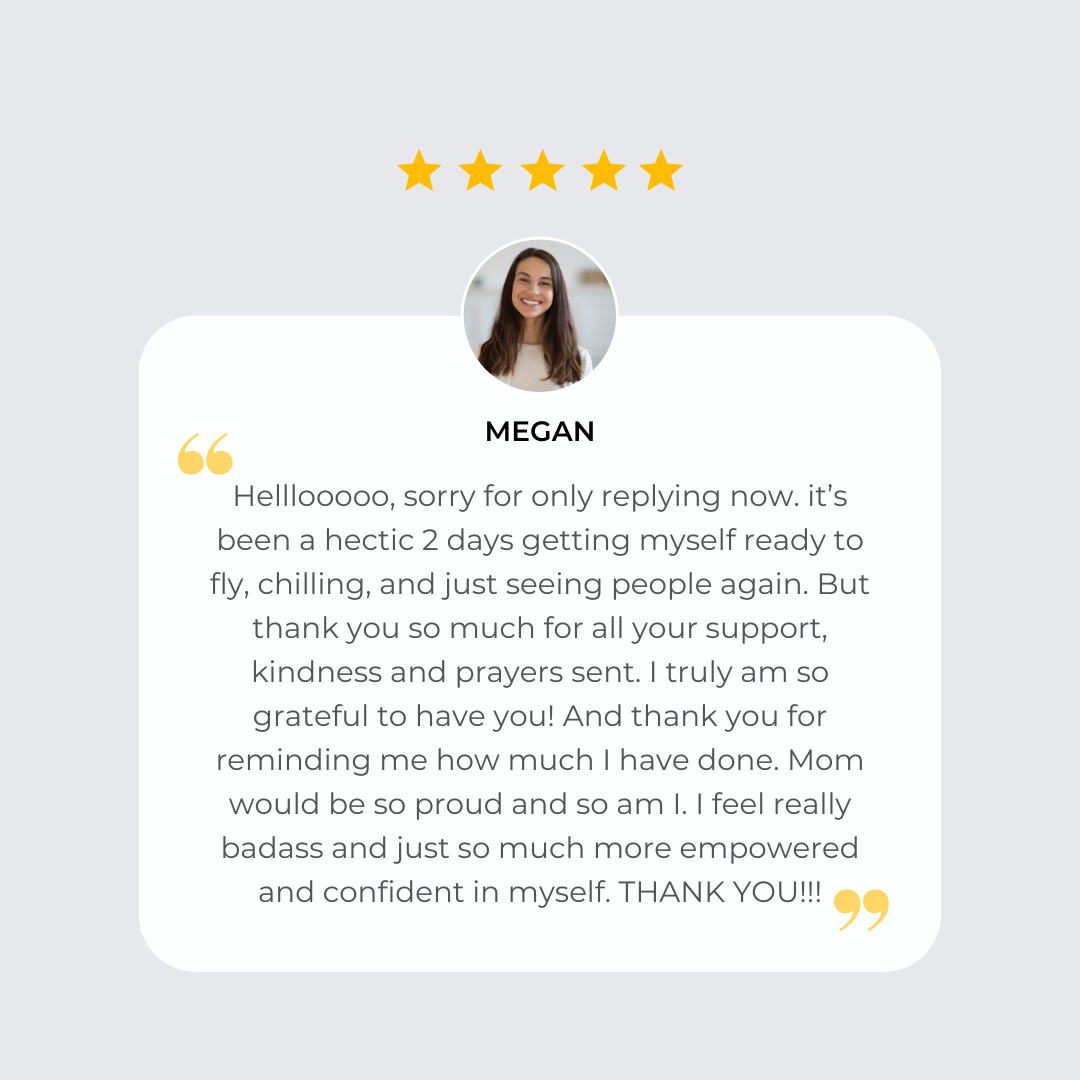 Customer review with five-star rating, photo of smiling woman named Megan, and testimonial praising support and empowerment.
