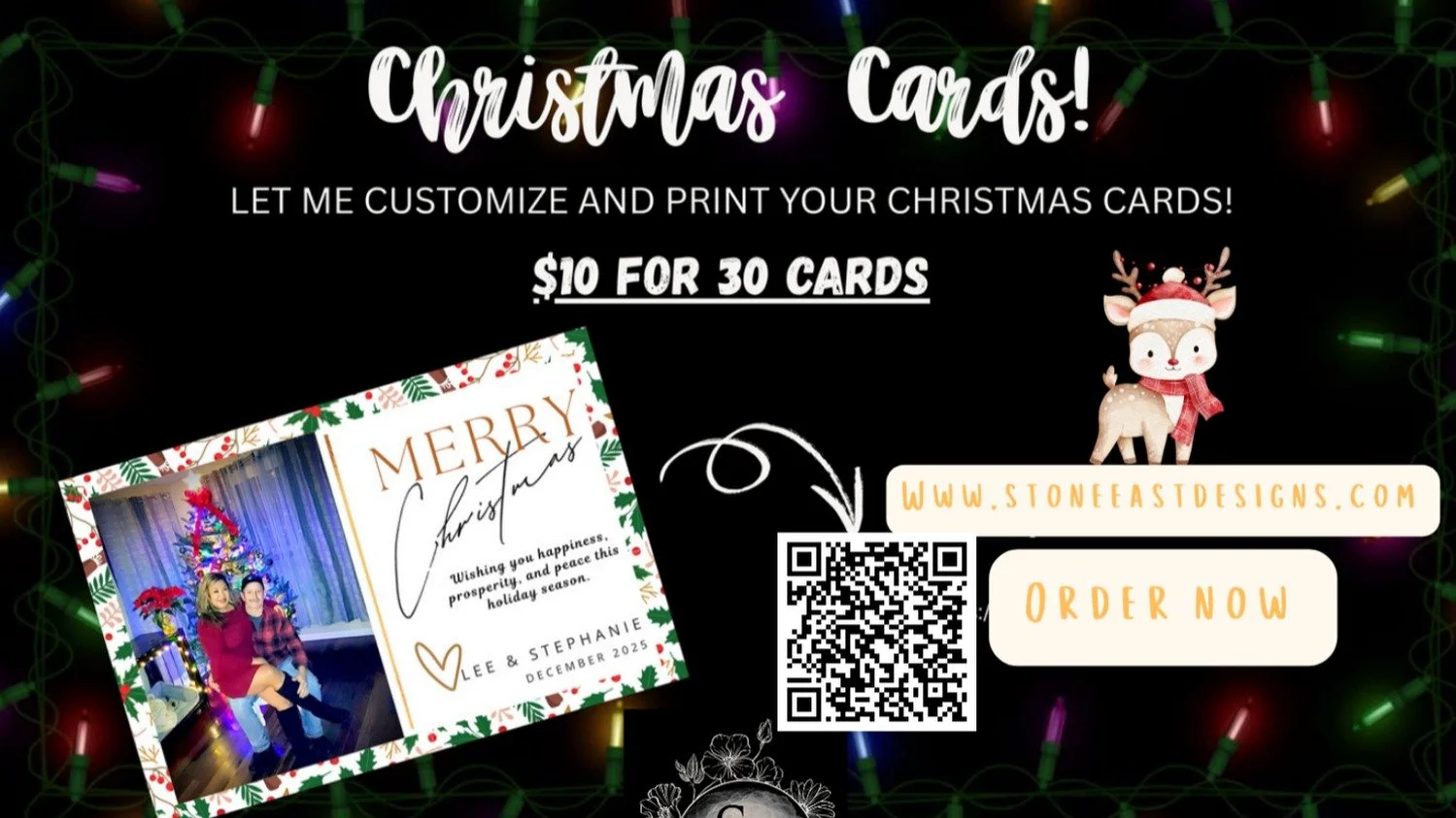 Order your custom Christmas cards! 

$10 for 30 cards (envelopes not included)
Free shipping to anywhere in the U.S. 

Go to: www.stoneeastdesigns.com 
to fill out your custom order request