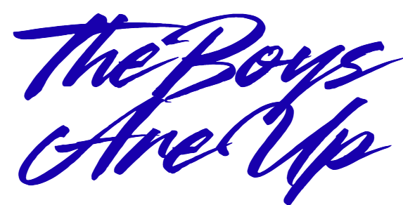 The Boys Are Up