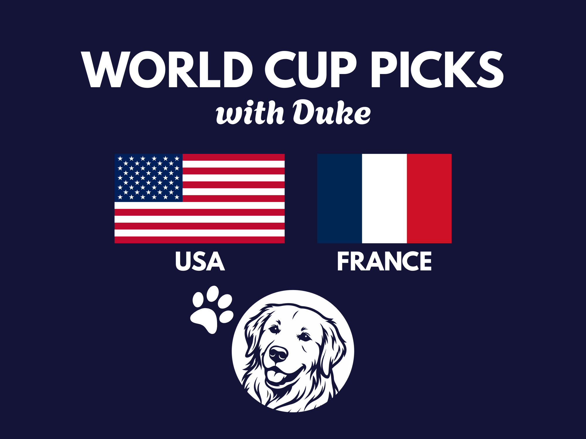USA, France - World Cup Picks with Duke