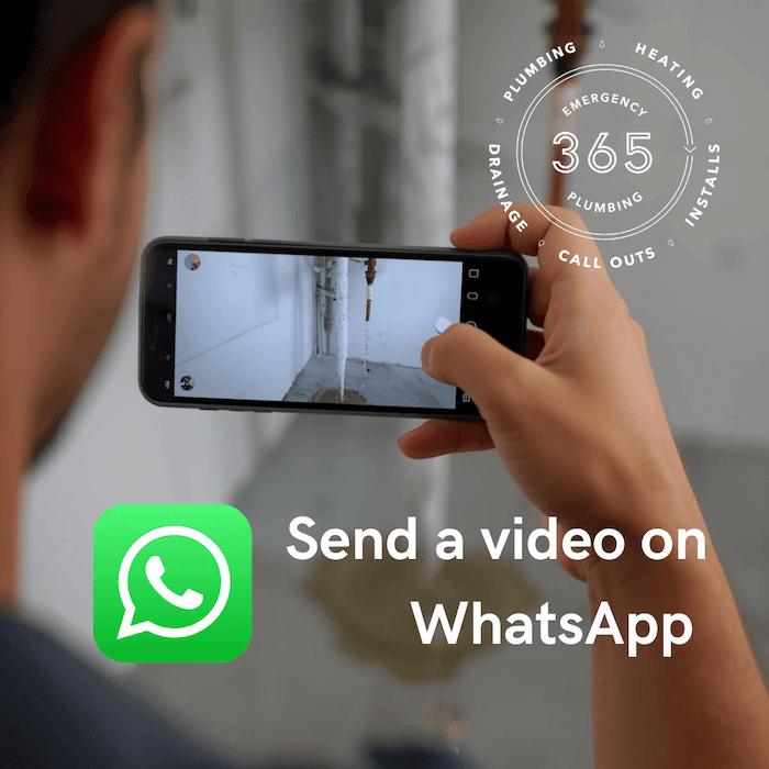 Person taking a video of a leaking pipe with a smartphone, overlaid text promotes sending videos via WhatsApp for plumbing emergencies.
