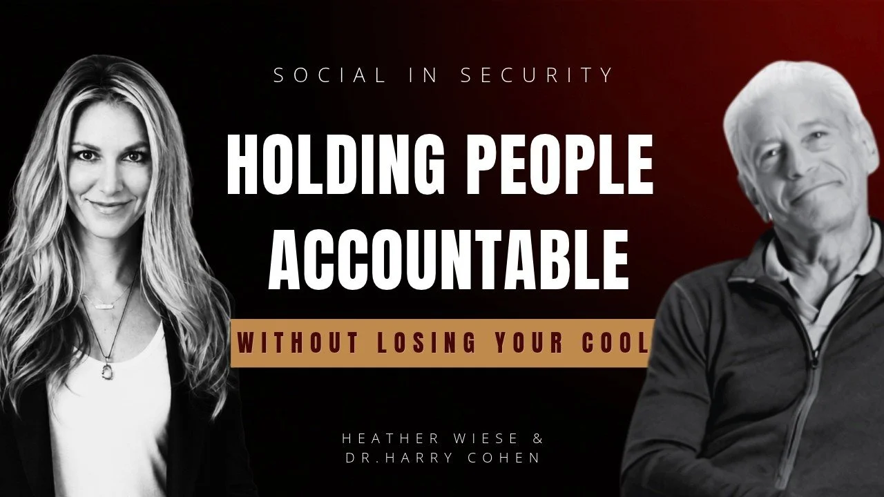 How to Hold People Accountable Without Losing Your Cool, with Dr. Harry Cohen