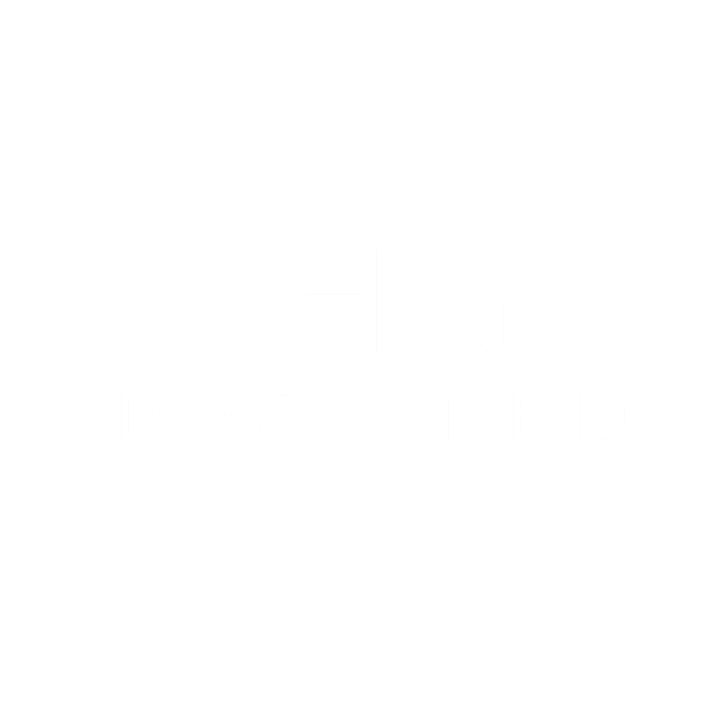 Black background with white text that says "IHG DESTINED" in the center.