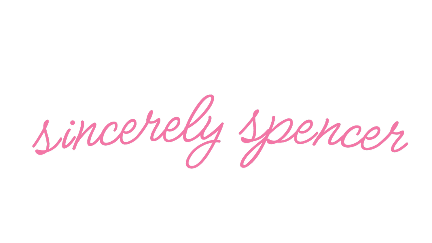 Sincerely Spencer